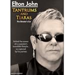 Elton John: Tantrums and Tiaras (The...