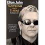 Elton John: Tantrums and Tiaras