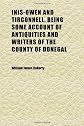 Inis-Owen and Tirconnell. Being Some Account of Antiquities and Writers of the County of Donegal