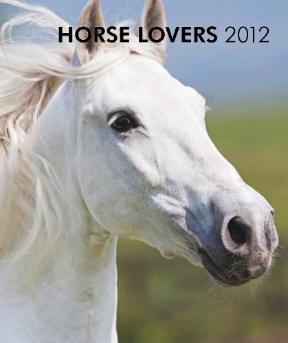 Horse Lovers 2012 Hardcover (Multilingual Edition)