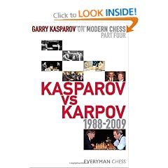 Garry Kasparov on Modern Chess, Part 4: Kasparov v Karpov 1988-2009