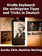 Amazon Kindle Keyboard: Die wichtigsten Tipps und Tricks in Deutsch