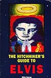 The hitchhiker's guide to Elvis