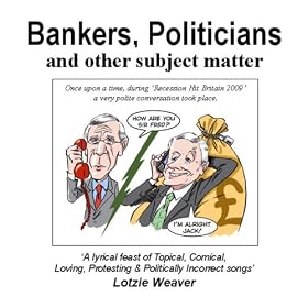 Bankers, Politicians & Other Subject Matter