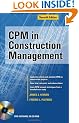 CPM in Construction Management, Seventh Edition