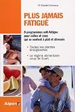 Plus jamais fatigu&Atilde;&copy;