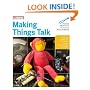 Making Things Talk: Practical Methods for Connecting Physical Objects