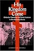 His Kingdom Come: Orthodox Pastorship and Social Activism in Revolutionary Russia