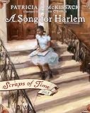 A Song for Harlem: Scraps of Time