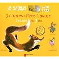 3 contes du P�re Castor � �couter d�s 3 ans : Roule Galette ; Poule Rousse ; La plus mignonne des petites souris (1CD audio)