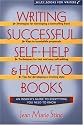 Writing Successful Self-help and How-to Books (Wiley books for writers)