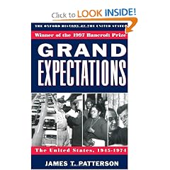 Grand Expectations: The United States, 1945-1974 (Oxford History of the United States)