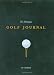 The Ultimate Golf Journal