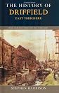 The history of Driffield : from the earliest times to the year 2000