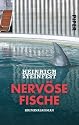 Nervöse Fische: Kriminalroman