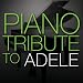 Produkt-Bild: Piano Tribute to Adele