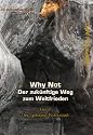 Der Goldene Schlüssel (Why Not - Der zukünftige Weg zum Weltfrieden)