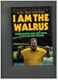 I am the Walrus