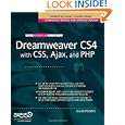 The Essential Guide to Dreamweaver CS4 with CSS, Ajax, and PHP... by David Powers