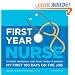 First Year Nurse: Wisdom, Warnings, and What I Wish I'd Known My First 100 Days on the Job
