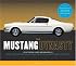 The Mustang Dynasty (The...Dynasty)