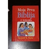 Croatian Children's Bible - Moja Prva Biblija U Slikama
