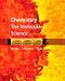 Chemistry: The Molecular Science