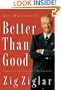 Better Than Good: Creating a Life You Can't Wait to Live