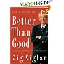 Better Than Good: Creating a Life You Can't Wait to Live