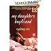 My Daughter's Boyfriend: A Novel