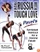 From Russia with Tough Love: Pavel's Kettlebell Workout for a Femme Fatale