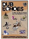 Dub Echoes [DVD]
