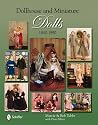 Dollhouse & Miniature Dolls, 1840-1990