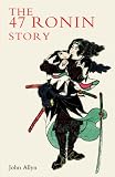 The Forty-Seven Ronin Story
