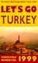 Let's Go 1999; Turkey (Let's Go Series)
