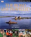 The Road Less Travelled: 1,000Amazing places off the Tourist Trail. Foreword by Bill Bryson