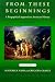 From These Beginnings: A Biographical Approach to American History, Volume I (6th Edition)