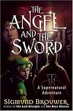  : The Angel and the Sword: A Supernatural Adventure (The Guardian Angel)