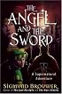 The Angel and the Sword: A Supernatural Adventure (The Guardian Angel)