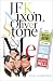 JFK, Nixon, Oliver Stone and Me: An Idealist's Journey from Capitol Hill to Hollywood Hell