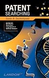 Patent Searching: Tools & Techniques