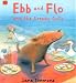 Ebb and Flo and the Greedy Gulls (Ebb & Flo)