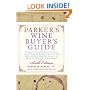 Parker's Wine Buyer's Guide 6th Edition : The Complete, Easy-to-Use Reference on Recent Vintages, Prices, and Ratings for More Than 8,000 Wines from All the Major Wine Regions