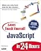  : Sams Teach Yourself JavaScript in 24 Hours (2nd Edition)