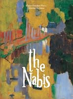 The Nabis: Bonnard, Vuillard and Their Circle