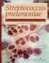 Streptococcus Pneumoniae: Molecular Biology & Mechanisms of Disease