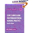 Core Curriculum for Perianesthesia Nursing Practice by  American Society of Perianesthesia Nurses and Kim Litwack