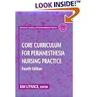 Core Curriculum for Perianesthesia Nursing Practice by American Society of Perianesthesia Nurses and Kim Litwack