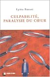 Culpabilit�, paralysie du coeur
