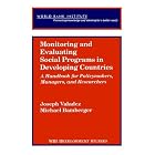Monitoring and Evaluating Social Programs in Developing... by  Joseph J. Valadez and Michael Bamberger